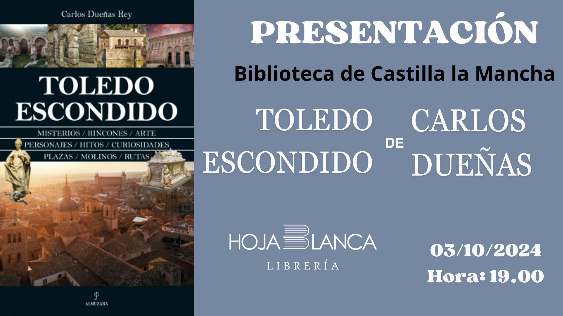 Presentacion del Libro de Carlos Dueñas Toledo Escondido