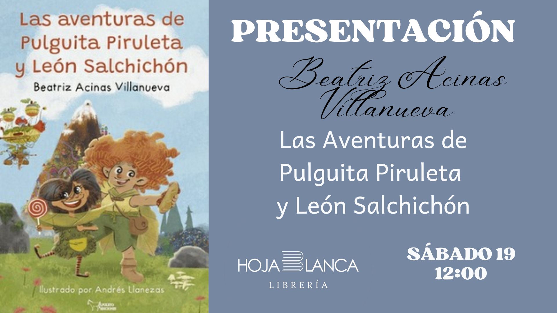 presentacion del libro infantil LAS AVENTURAS DE PULGUITA PIRULETA Y LEON SALCHICHON