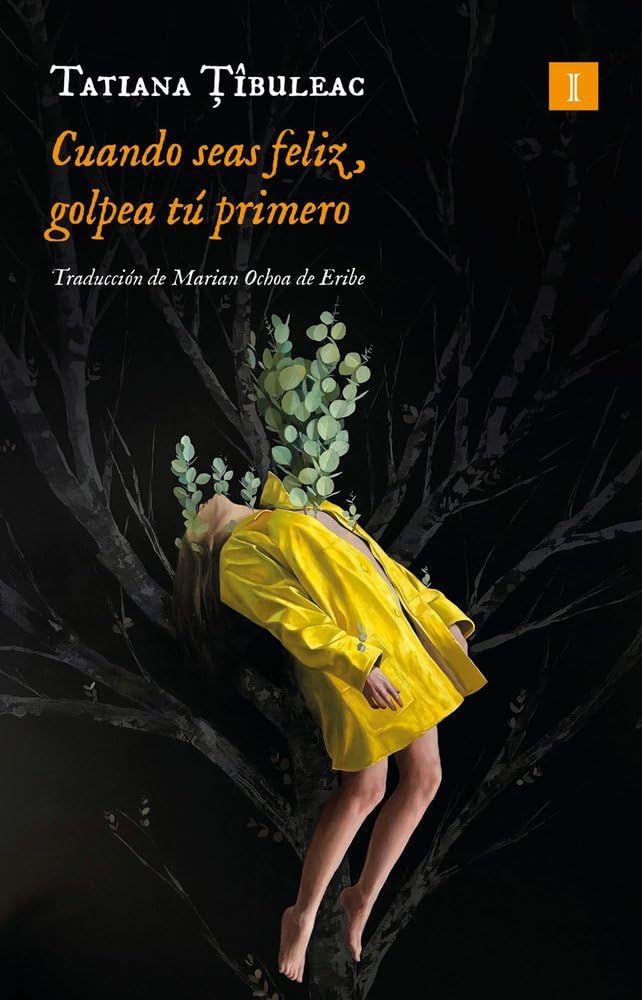 Portada de Cuando seas feliz, golpea tú primero